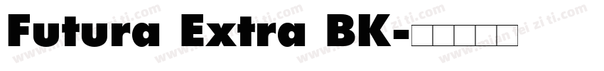 Futura Extra BK字体转换